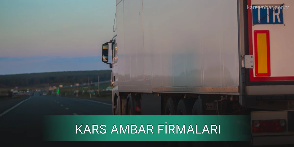 İstanbul Kars Ambar Firmaları